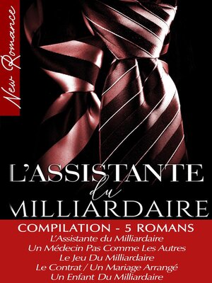 cover image of Compilation 5 Romans de Milliardaires--New Romance